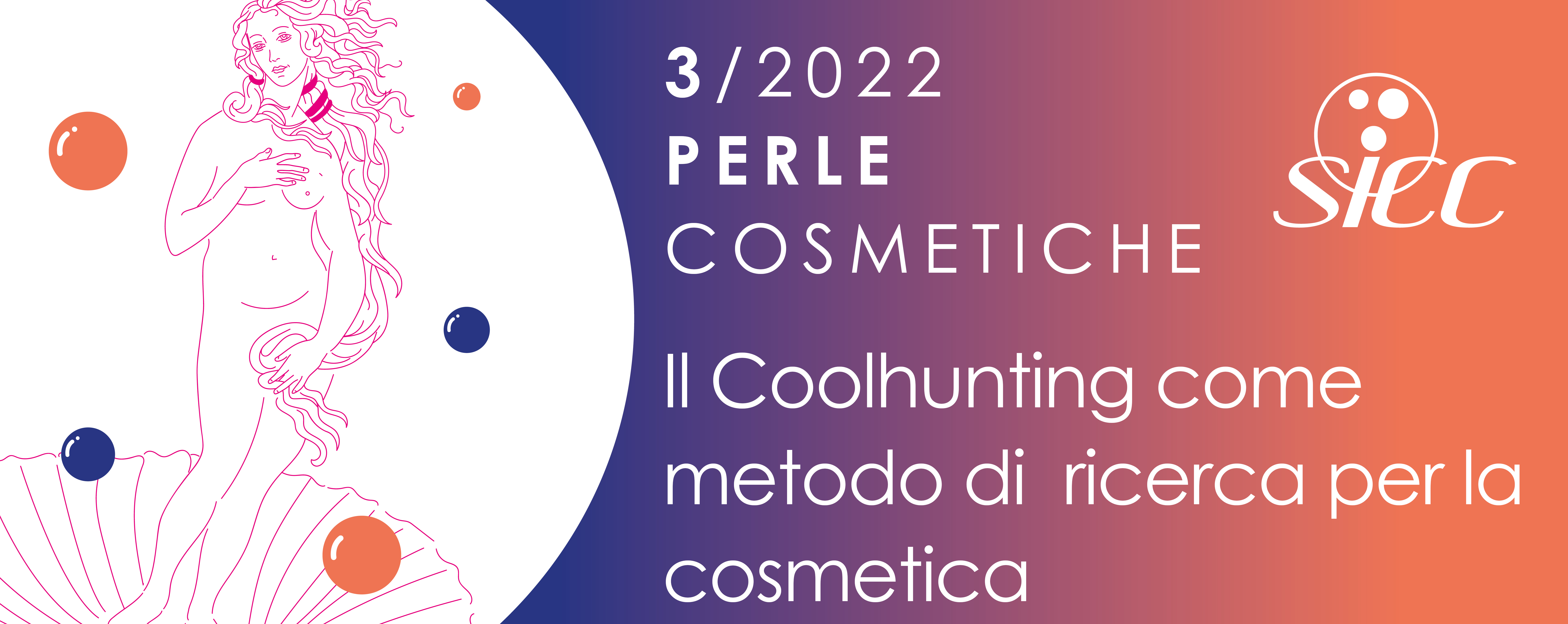 PERLA COSMETICA N. 3/2022: Il Coolhunting come metodo di ricerca per la cosmetica